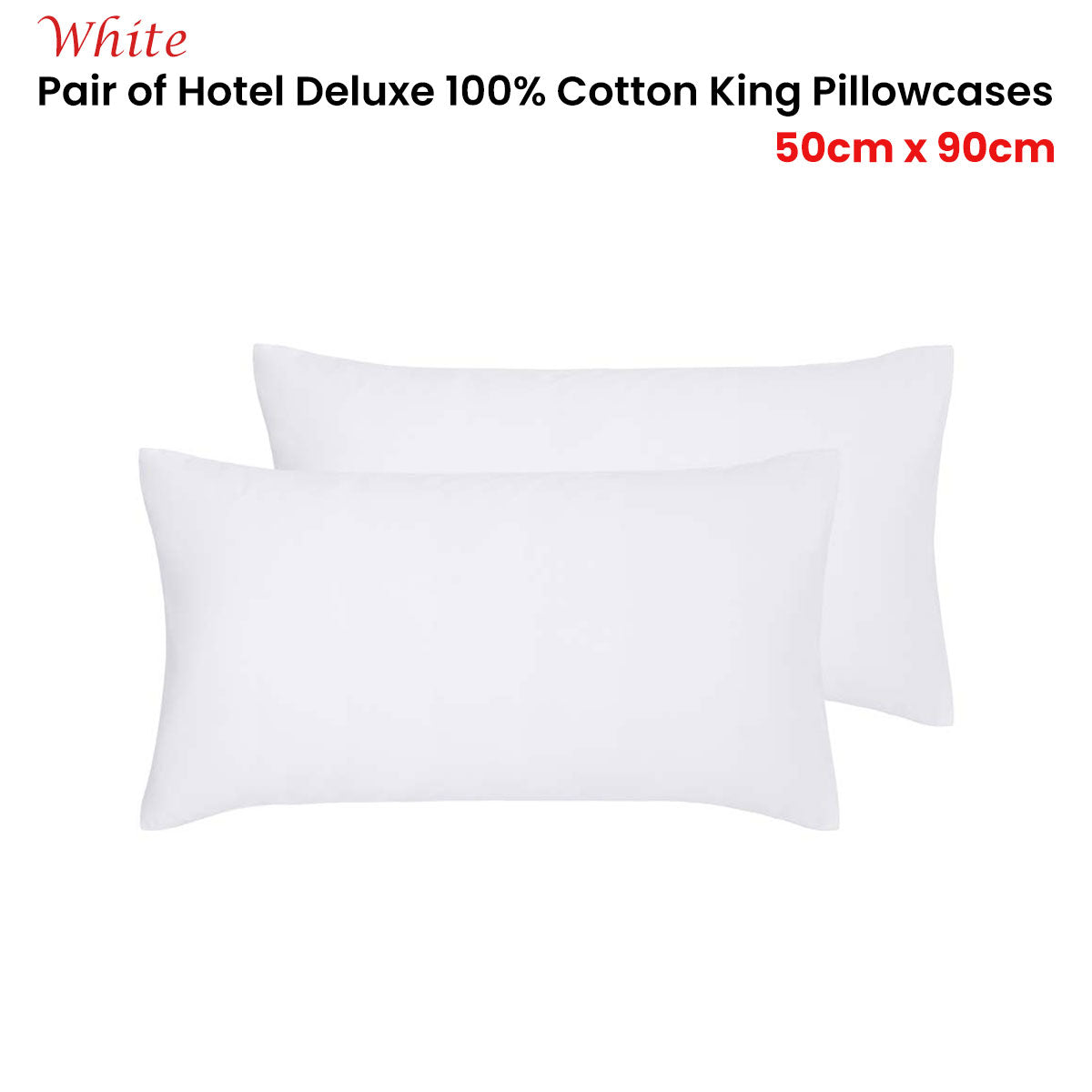 Accessorize Deluxe Hotel Cotton Plain King Pillowcases, 2 Pack – White